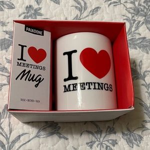I Love Meetings... Coffee Mug NIB